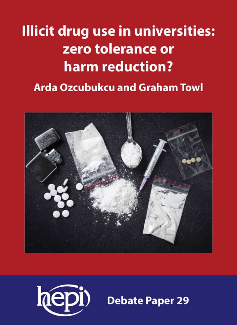 Illicit drug use in universities zero tolerance or harm reduction? HEPI