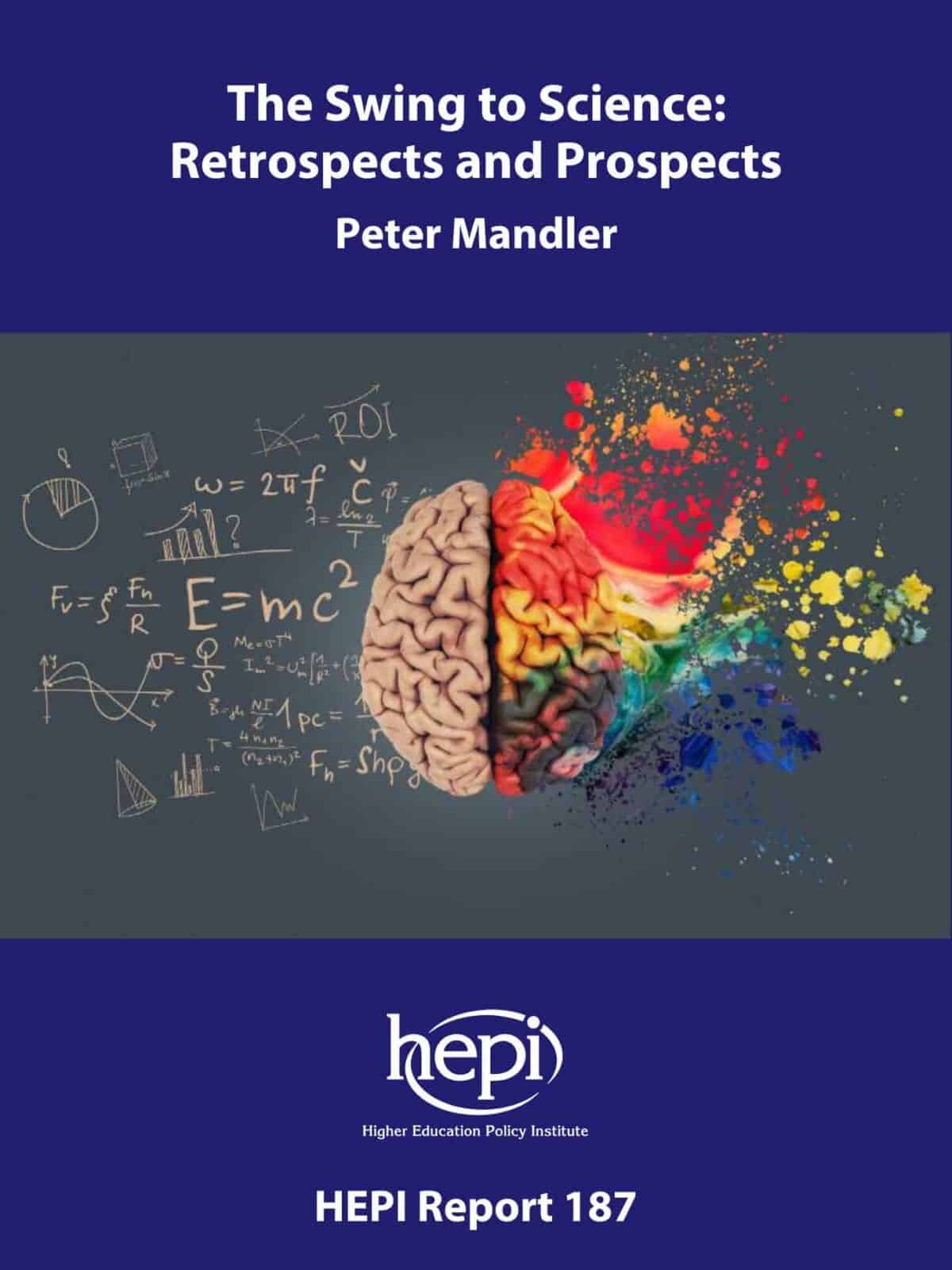 Prospect Science The Swing to Science: Retrospects and Prospects - HEPI